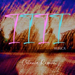 1111 MUSICA - Catania Respira (Original Mix)