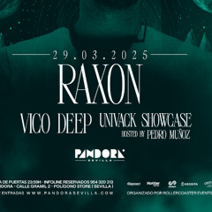 Pedro Muñoz@Pandora Sevilla closing set 290325 W. Raxon & Vico Deep