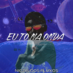 EU TO NA ONDA