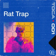 RAT TRAP (TOCA 001) | AGLOMERA