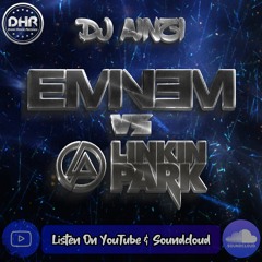 Dj Ainzi - Eminem Vs Linkin Park