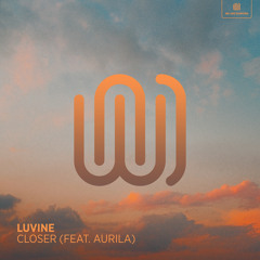 Closer (feat. Aurila)