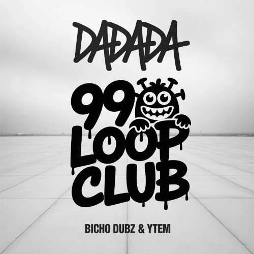 BICHO DUBZ & YTEM - DaDaDa
