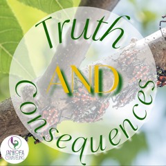 BLOG TALK: Truth AND Consequences