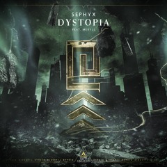 Sephyx - Dystopia (feat. MERYLL) (Preview)