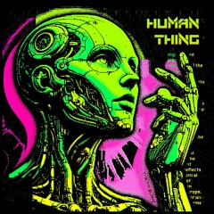 Human Thing