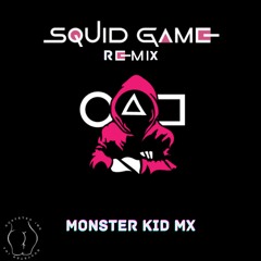 Squid Game - Monster Kid Mx [Remix]