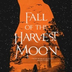 Read [EBOOK EPUB KINDLE PDF] Fall of the Harvest Moon (New World Shifters) by  Kimberly Loth &  Nina