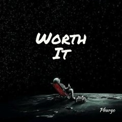 Worth It