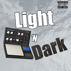 Light ‘n Dark (Prod. Zkay)