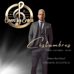 Costumbres - Version Acustica - #CoversbyErness [Tributo a Rocio Durcal]