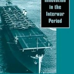 Military Innovation in the Interwar Period BY: Williamson R. Murray (Author, Editor),Allan R. M