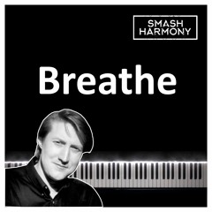 Breathe - piano cover