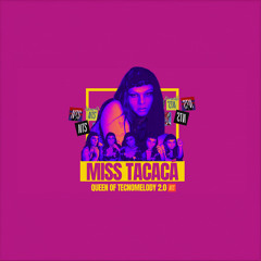 Miss Tacacá - The Queen of Tecnomelody 2.0 050424