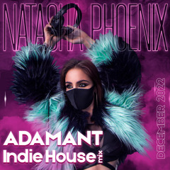 NATASHA PHOENIX - ADAMANT (INDIE HOUSE) 2022