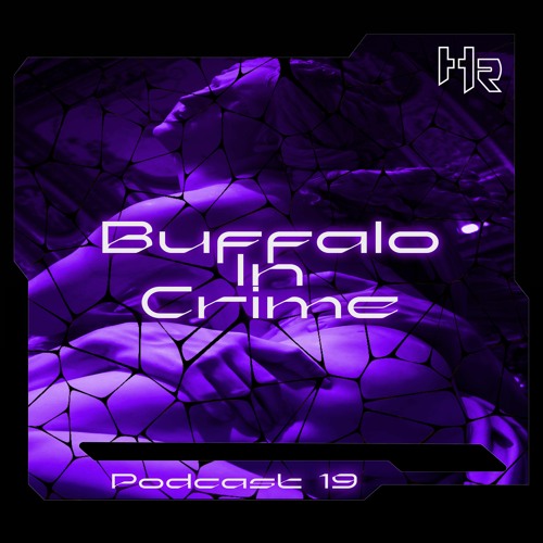 HRK PODCAST#19 - Buffalo in Crime