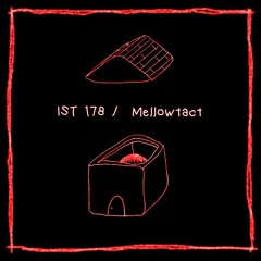 IST 178\Mellowtact