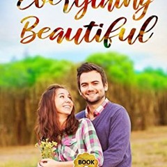 Get [KINDLE PDF EBOOK EPUB] Everything Beautiful: Christian Romance (Loving River Ranch Romance Seri