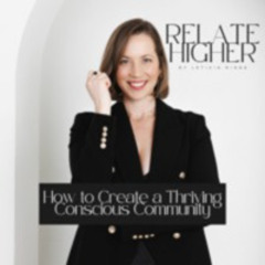 CLB 231: Your Intentional Relationship Ecosystem (How to Create a Thriving Conscious Community) [RH 5]