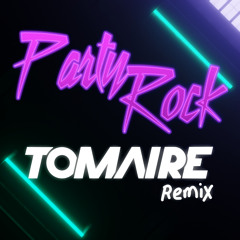 LMFAO - Party Rock Anthem (TOMAIRE Remix)