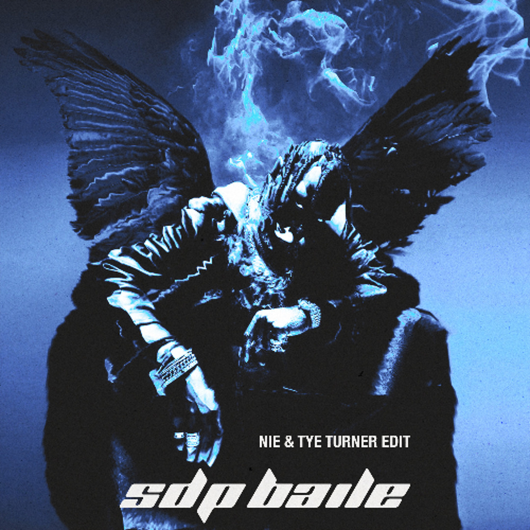 Stream SDP BAILE (NIE & Tye Turner Edit) by Tye Turner | Listen