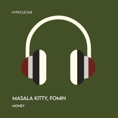 Masala Kitty, Fomin - MONEY
