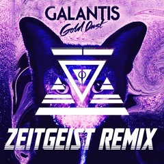 Galantis - Gold Dust [Zeitgeist Remix]