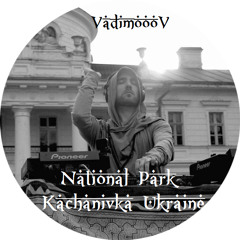 ◈ National Park ◈ Kachanivka Ukraine ◈