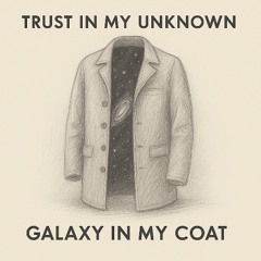 Galaxy in my Coat