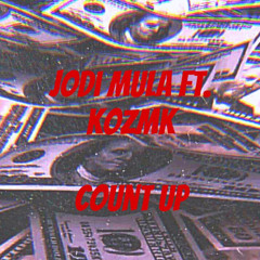 JODI MULA Ft. KozmK - Count Up