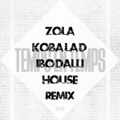 Zola & Koba La D - Temps En Temps (Ibo Dalli House Remix)