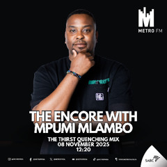 The Encore - Thirst Quenching Mix by Mush