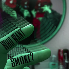 who want smoke? (prod.saint cardona x rishbeats)