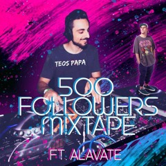 500 Follower Mix Ft - ALAVATE