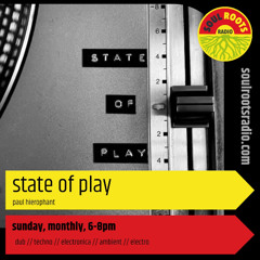 State of Play w- Paul Hierophant - 14th Dec -2025 | Soul Roots Radio