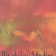 Read/Download Disability Studies: Enabling the Humanities BY : Sharon L. Snyder