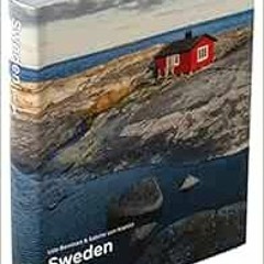 GET KINDLE PDF EBOOK EPUB Sweden (Spectacular Places Flexi) by Udo Bernhart 📍