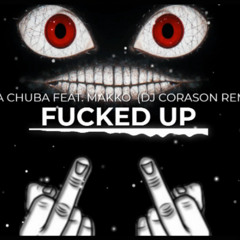 Nina Chuba feat. makko - Fucked Up (DJ Corason Remix) Extended