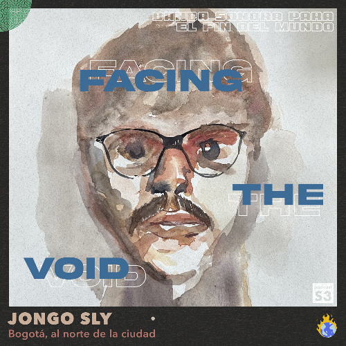 SERIE 3: "Facing The Void" por Jongo Sly