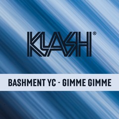 Bashment YC - GIMME GIMME (Armada Music)
