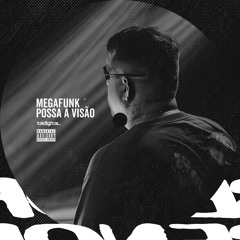 Mega Passa Visão ft CUNHA MC & Digo IDG