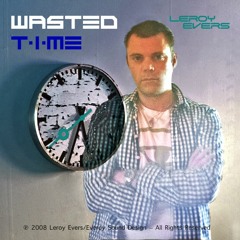 Wasted Time (Extended Version)
