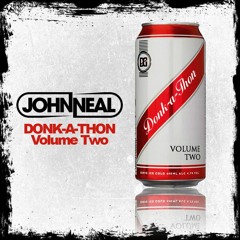 John Neal - Donk-A-Thon - Volume Two