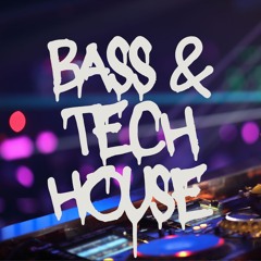 Bass & Tech House [Set List]🎧