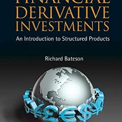 [VIEW] EBOOK EPUB KINDLE PDF Financial Derivative Investments: An Introduction To Structured Product