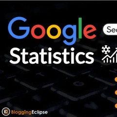🎙️Google Search Statistics: The Data Behind Searches 📈