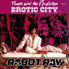 Erotic City - Prince (Robot.Ray Remix)