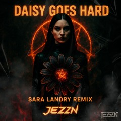 Daisy (Sara Landry Flip) Hard Edit by Jezzn [MSTR KNTRLVRLST]