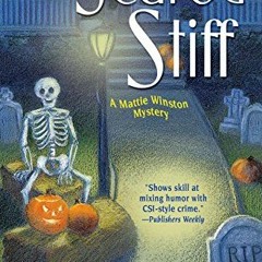 [Read] PDF 📮 Scared Stiff (Mattie Winston Mysteries Book 2) by  Annelise Ryan [EBOOK