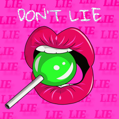 DON’T LIE (feat. hoepless) [prod. yungspoiler]